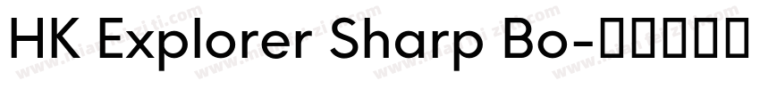 HK Explorer Sharp Bo字体转换